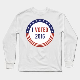 I Voted 2016 Long Sleeve T-Shirt